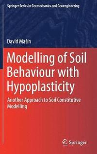 bokomslag Modelling of Soil Behaviour with Hypoplasticity