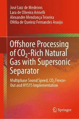Offshore Processing of CO2-Rich Natural Gas with Supersonic Separator 1