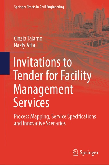 Cinzia Talamo, Nazly Atta - Invitations to Tender for Facility Management Services, Inbunden