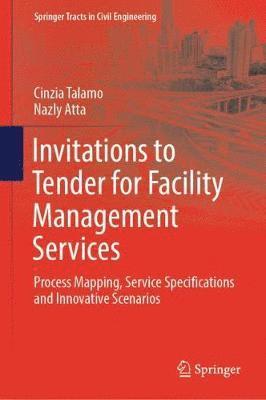 Cinzia Talamo, Nazly Atta - Invitations to Tender for Facility Management Services, Inbunden
