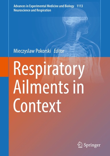 Mieczyslaw Pokorski - Respiratory Ailments in Context, Inbunden