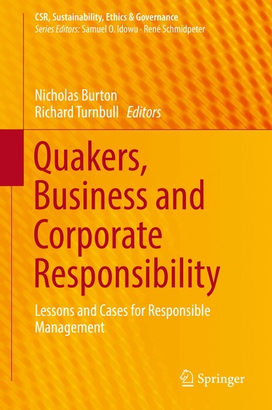 Nicholas Burton, Richard Turnbull - Quakers, Business and Corporate Responsibility, Inbunden