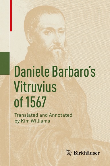 Kim Williams - Daniele Barbaro’s Vitruvius of 1567, Inbunden