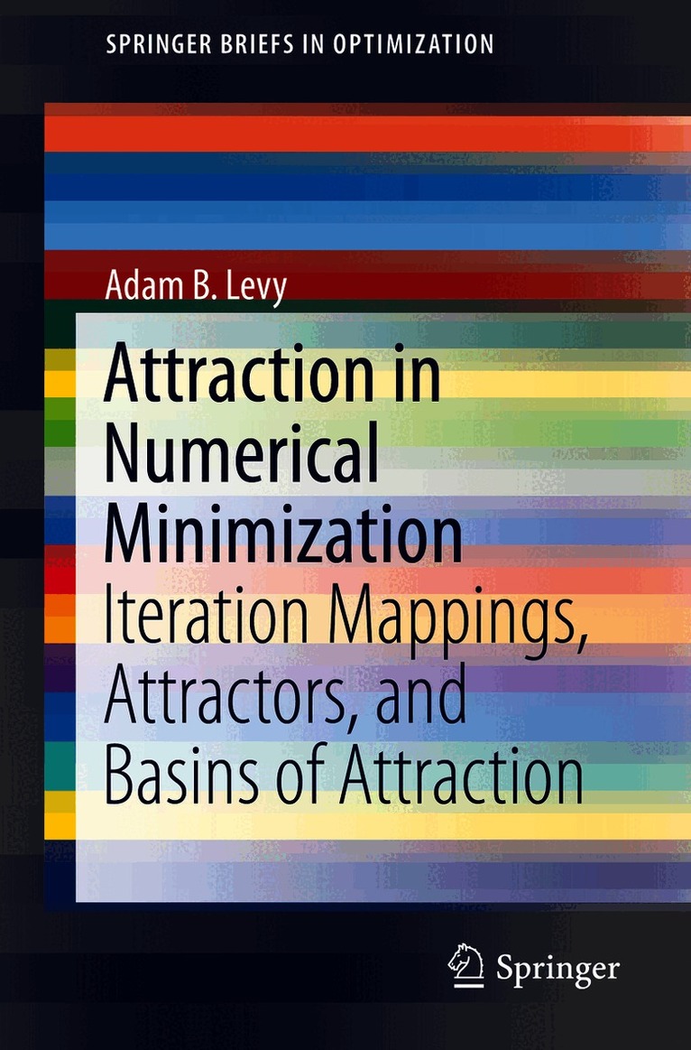 Attraction in Numerical Minimization