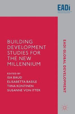 Building Development Studies for the New Millennium 1