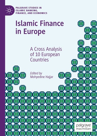 Mohyedine Hajjar - Islamic Finance in Europe, Inbunden