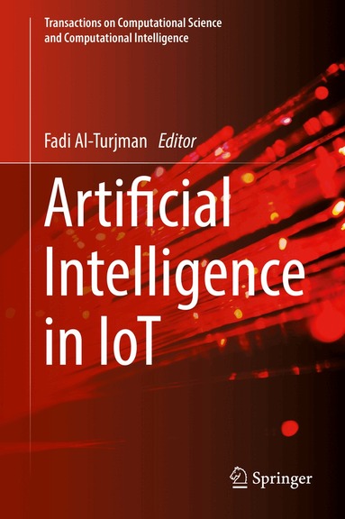 Fadi Al-Turjman - Artificial Intelligence in IoT, Inbunden