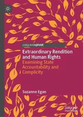 Suzanne Egan - Extraordinary Rendition and Human Rights, Inbunden