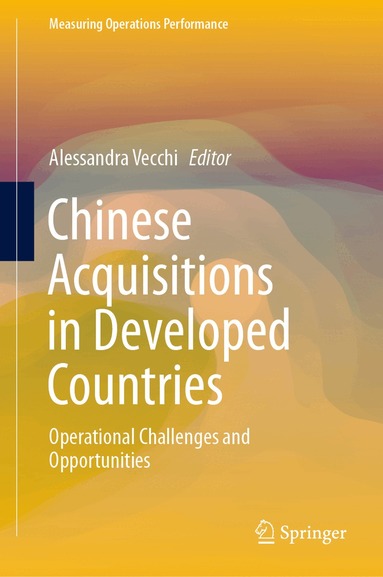 Alessandra Vecchi - Chinese Acquisitions in Developed Countries, Inbunden