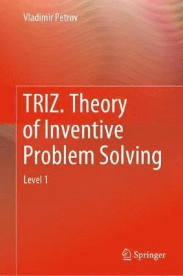 bokomslag TRIZ. Theory of Inventive Problem Solving