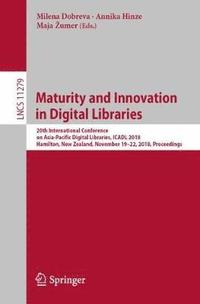 bokomslag Maturity and Innovation in Digital Libraries