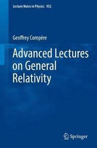 bokomslag Advanced Lectures on General Relativity