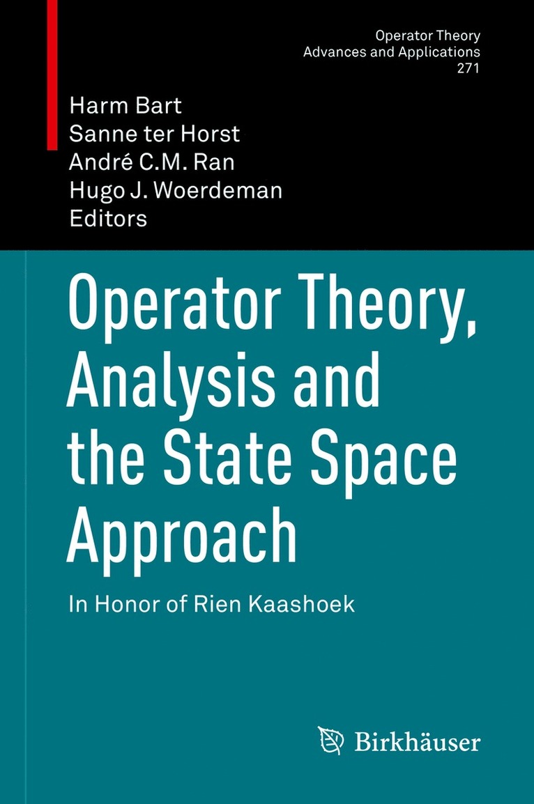 Operator Theory, Analysis and the State Space Approach 1