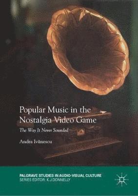 bokomslag Popular Music in the Nostalgia Video Game
