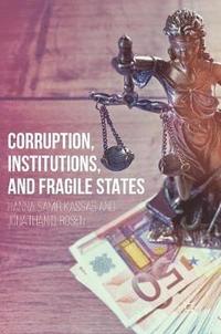 bokomslag Corruption, Institutions, and Fragile States