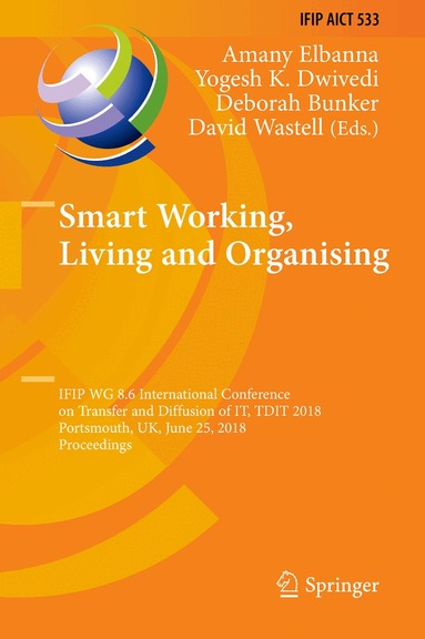 Amany Elbanna, Yogesh K. Dwivedi, Deborah Bunker, David Wastell - Smart Working, Living and Organising, Inbunden