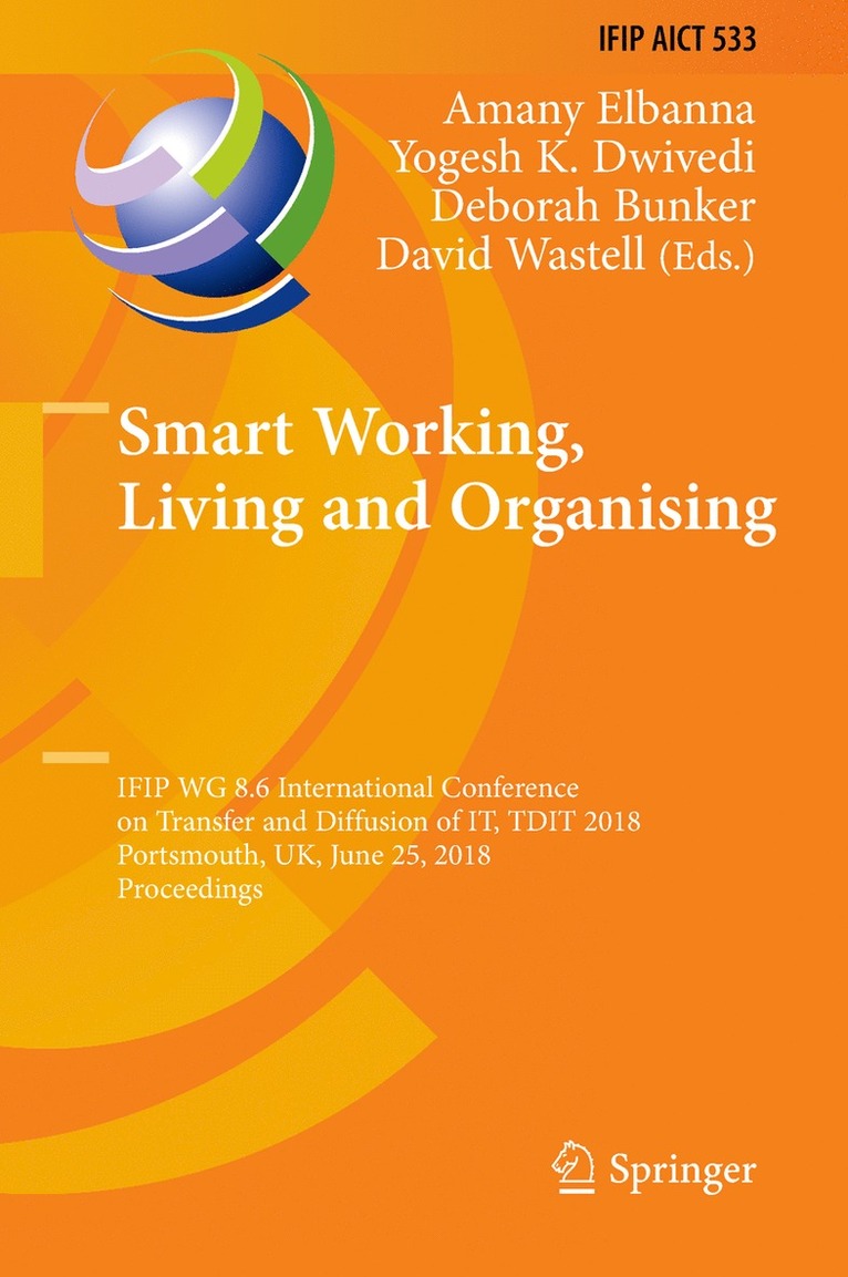 Amany Elbanna, Yogesh K. Dwivedi, Deborah Bunker, David Wastell - Smart Working, Living and Organising, Inbunden