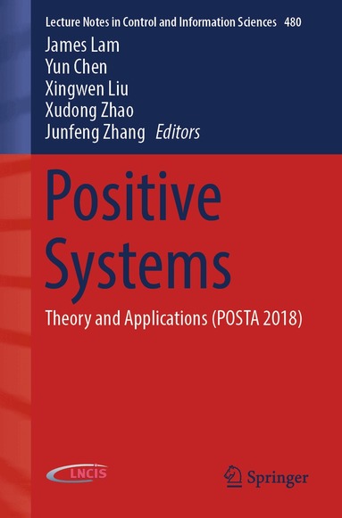 James Lam, Yun Chen, Xingwen Liu, Xudong Zhao, Junfeng Zhang - Positive Systems, Häftad