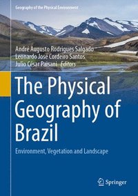 bokomslag The Physical Geography of Brazil