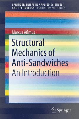 Marcus Aßmus - Structural Mechanics of Anti-Sandwiches, Häftad