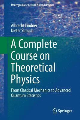 bokomslag A Complete Course on Theoretical Physics