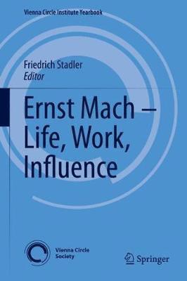 bokomslag Ernst Mach  Life, Work, Influence