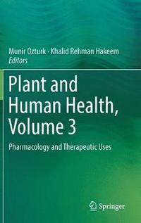 bokomslag Plant and Human Health, Volume 3
