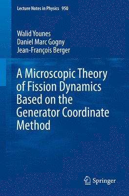 bokomslag A Microscopic Theory of Fission Dynamics Based on the Generator Coordinate Method