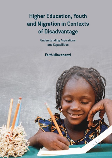 bokomslag Higher Education, Youth and Migration in Contexts of Disadvantage