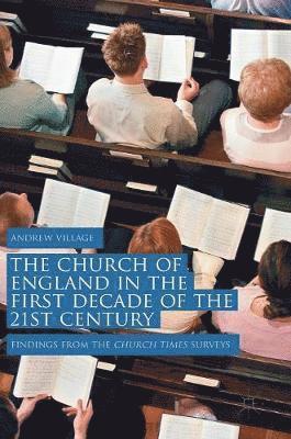 bokomslag Church of England in the First Decade of the 21st Century