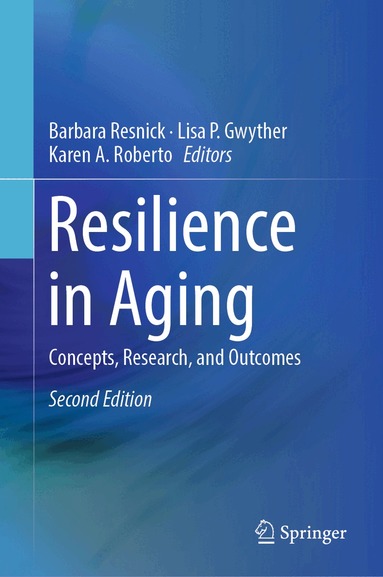 Barbara Resnick, Lisa P. Gwyther, Karen A. Roberto - Resilience in Aging, Inbunden