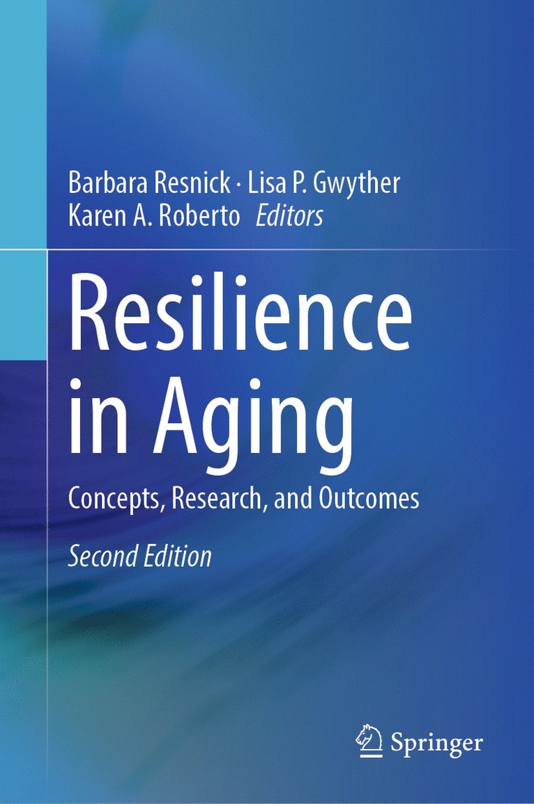 Barbara Resnick, Lisa P. Gwyther, Karen A. Roberto - Resilience in Aging, Inbunden