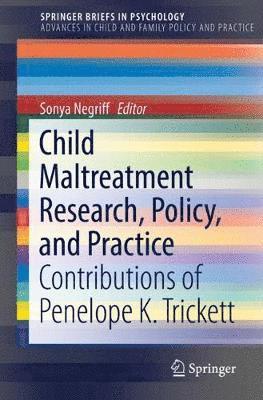 Child Maltreatment Research, Policy, and Practice 1