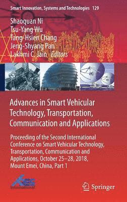 Shaoquan Ni, Tsu-Yang Wu, Tang-Hsien Chang, Jeng-Shyang Pan, Lakhmi C. Jain - Advances in Smart Vehicular Technology, Transportation, Communication and Applications, Inbunden