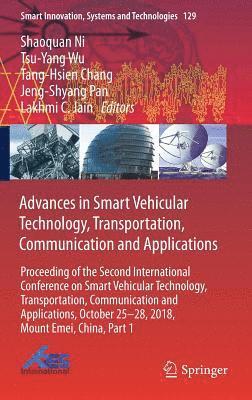 Advances in Smart Vehicular Technology, Transportation, Communication and Applications 1