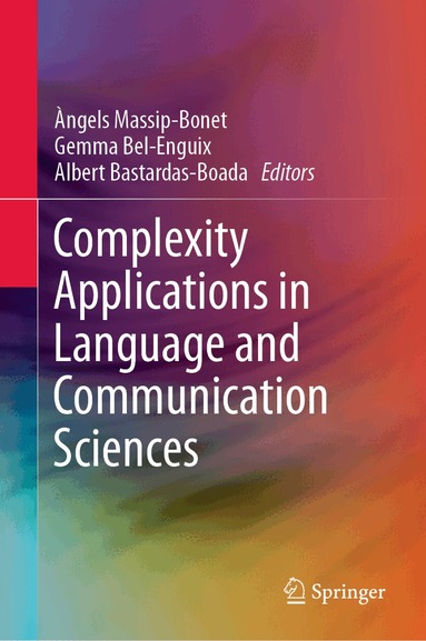 Àngels Massip-Bonet, Gemma Bel-Enguix, Albert Bastardas-Boada - Complexity Applications in Language and Communication Sciences, Inbunden