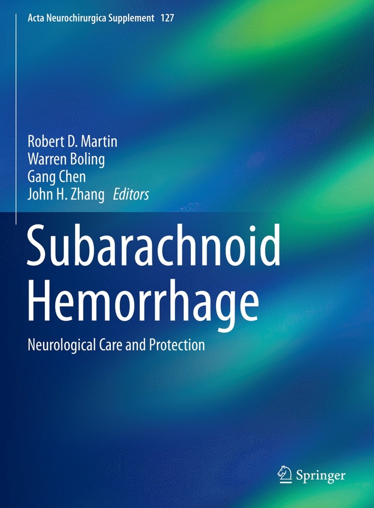 Robert D. Martin, Warren Boling, Gang Chen, John H. Zhang - Subarachnoid Hemorrhage, Inbunden