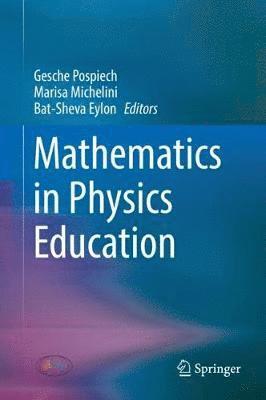 bokomslag Mathematics in Physics Education