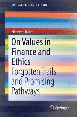 Henry Schäfer - On Values in Finance and Ethics, Häftad