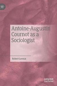 bokomslag Antoine-Augustin Cournot as a Sociologist