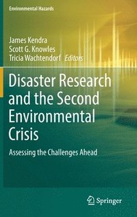 bokomslag Disaster Research and the Second Environmental Crisis