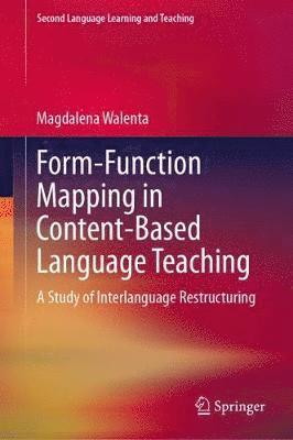 Form-Function Mapping in Content-Based Language Teaching 1