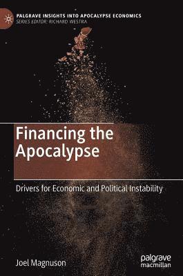 bokomslag Financing the Apocalypse