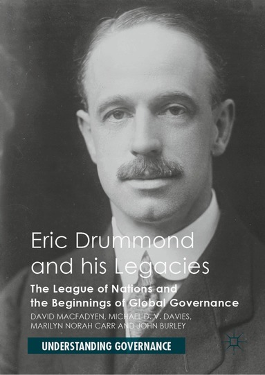 David Macfadyen, Michael D. V. Davies, Marilyn Norah Carr, John Burley - Eric Drummond and his Legacies, Inbunden
