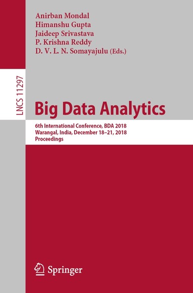 Anirban Mondal, Himanshu Gupta, Jaideep Srivastava, P. Krishna Reddy, D.V.L.N. Somayajulu - Big Data Analytics, Häftad