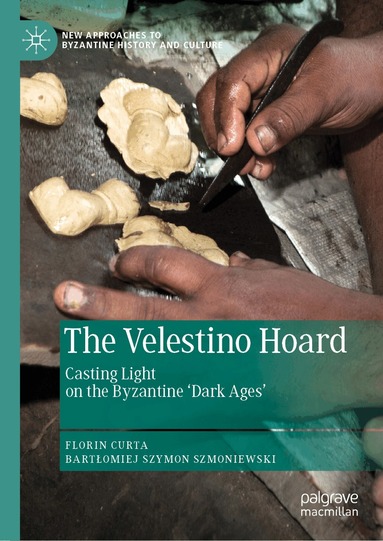 Florin Curta, Bartłomiej Szymon Szmoniewski - Velestino Hoard, Inbunden