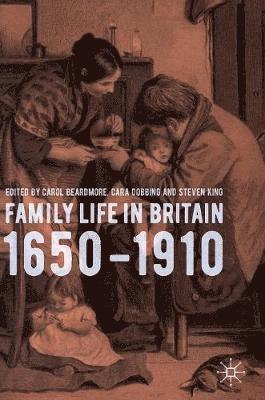 bokomslag Family Life in Britain, 16501910