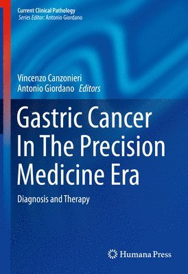 bokomslag Gastric Cancer In The Precision Medicine Era
