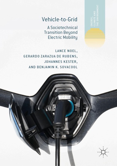 Lance Noel, Gerardo Zarazua de Rubens, Johannes Kester, Benjamin K. Sovacool - Vehicle-to-Grid, Inbunden
