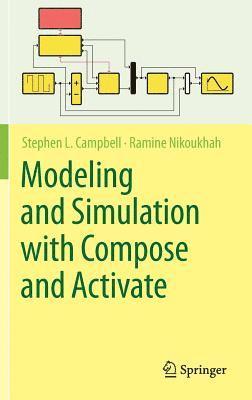 Modeling and Simulation with Compose and Activate 1